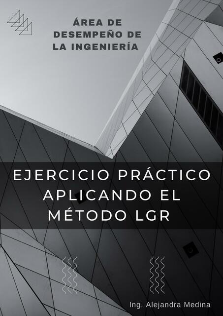 EJERCICIO PRÁCTICO APLICANDO EL MÉTODO LGR