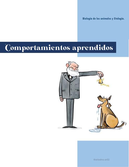 Comportamientos aprendidos, biología animal y etología.