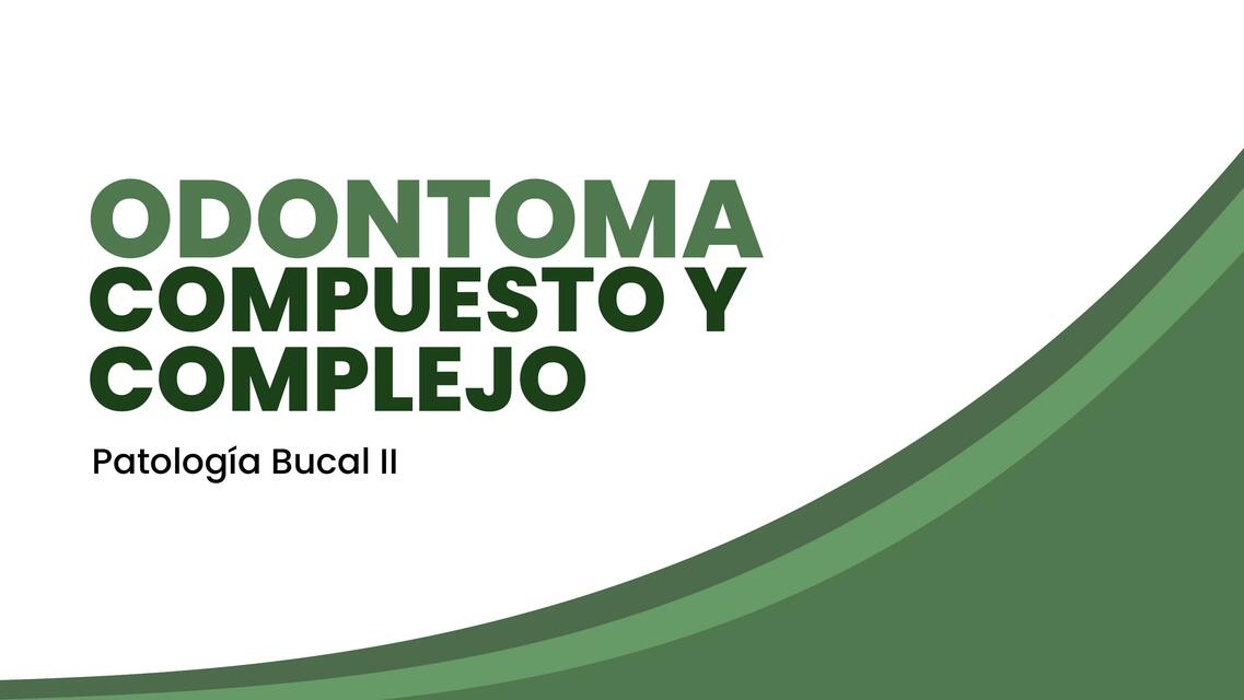 Odontoma: Compuesto y Complejo