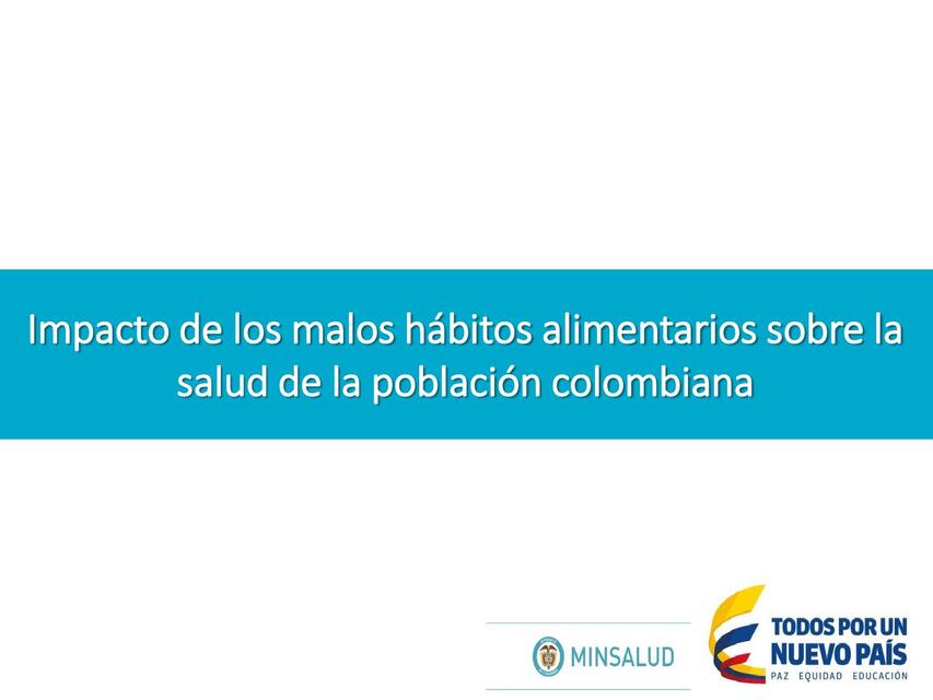 Impacto de los malos hábitos alimentarios sobre la salud de la población colombiana 