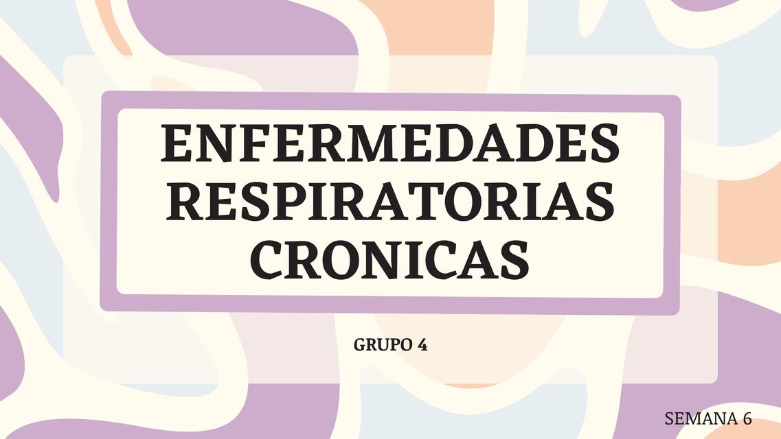 Enfermedades Respiratorias Crónicas 