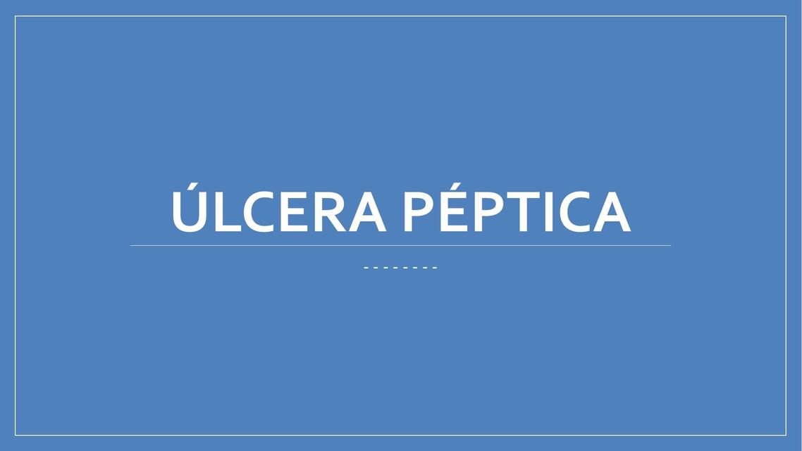 Úlcera péptica  