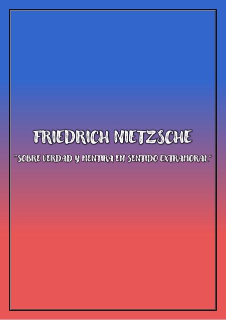 Nietzsche: Sobre verdad y mentira en sentido extramoral