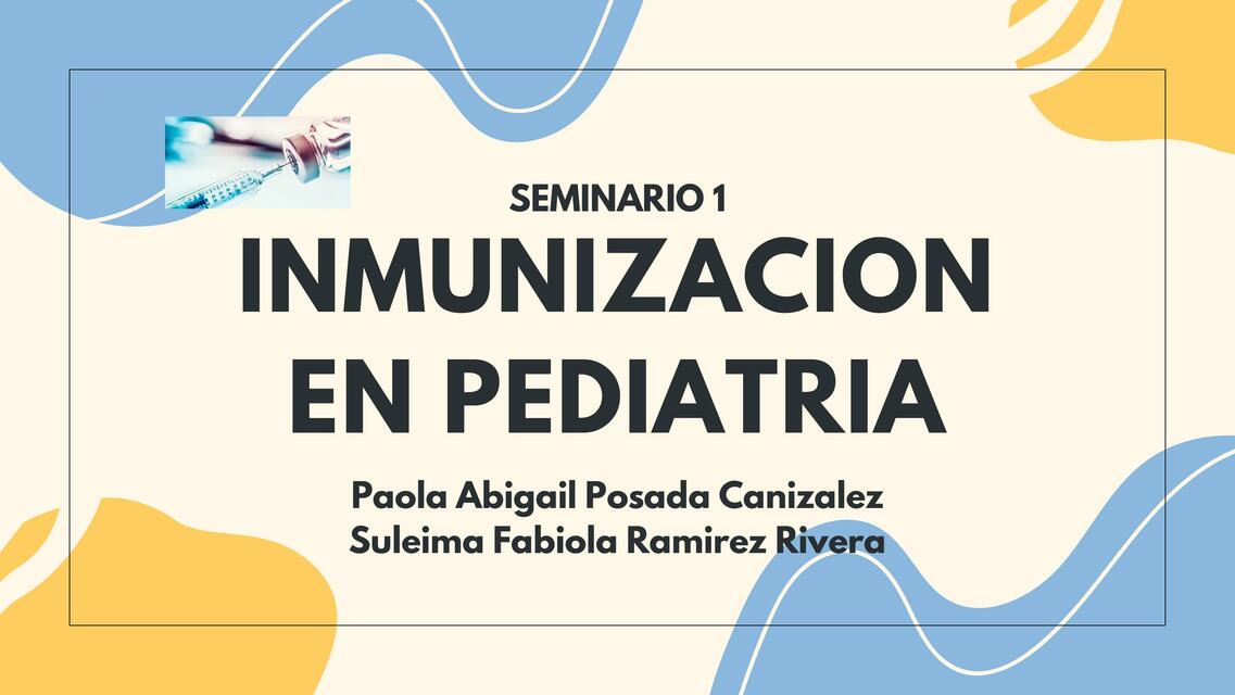 Inmunizacion en pediatria 1