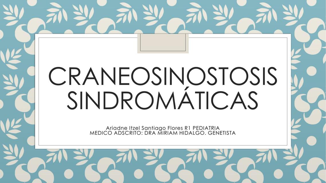 Craneosinostosis Sindromáticas 