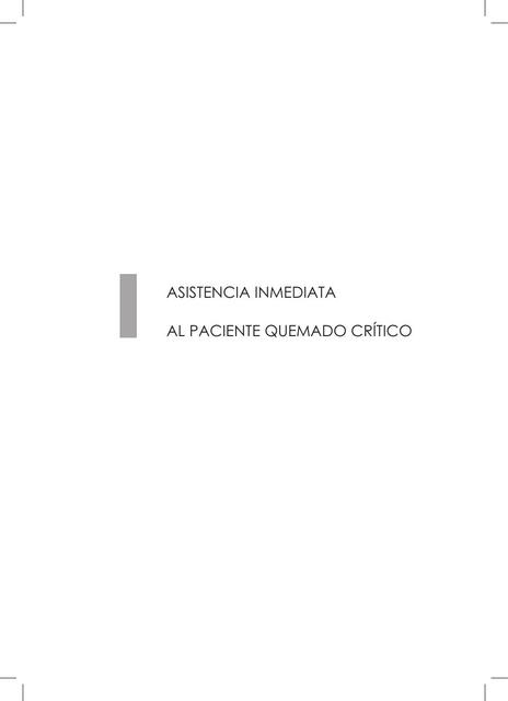 Asistencia Inmediata al Paciente Quemado Crítico 