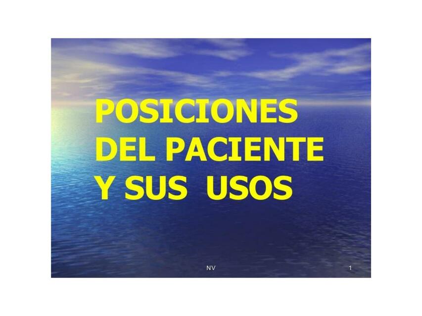 Posiciones del paciente y sus usos 