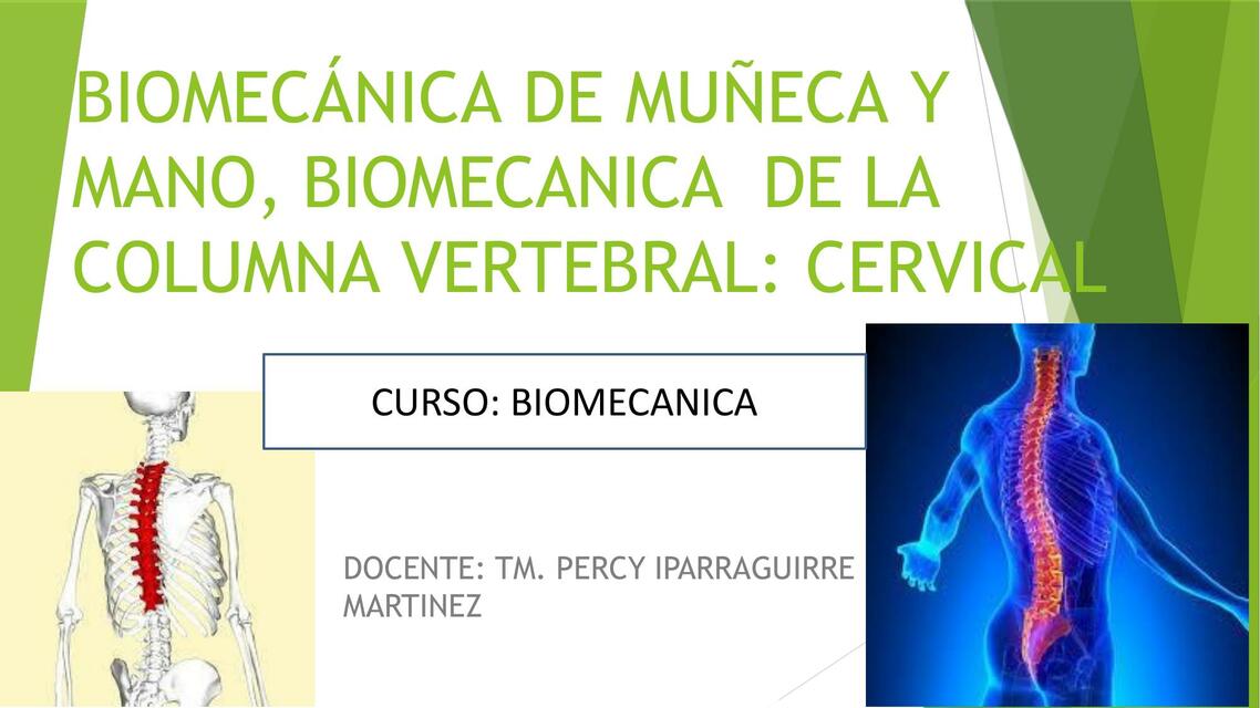 Biomecánica de muñeca y columna vertebral