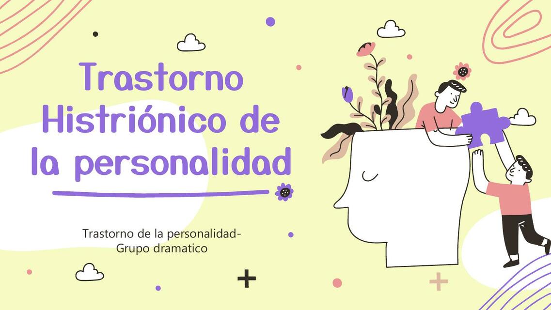 Trastorno Histriónico de la personalidad