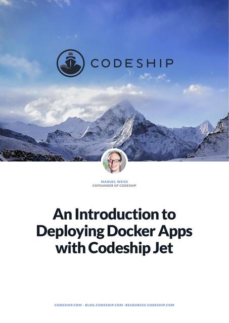 Codeship Introduction To Deploying Docker Apps With Codeship Jet