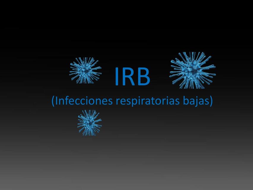 Infecciones Respiratorias Bajas 