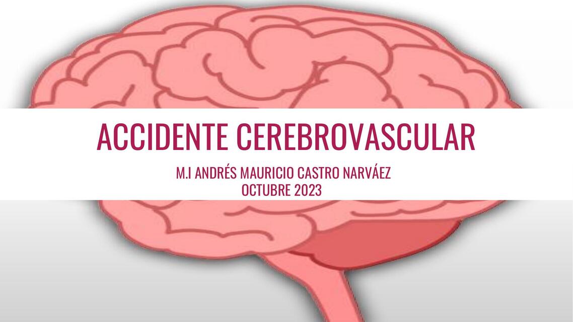 Accidente Cerebrovascular  