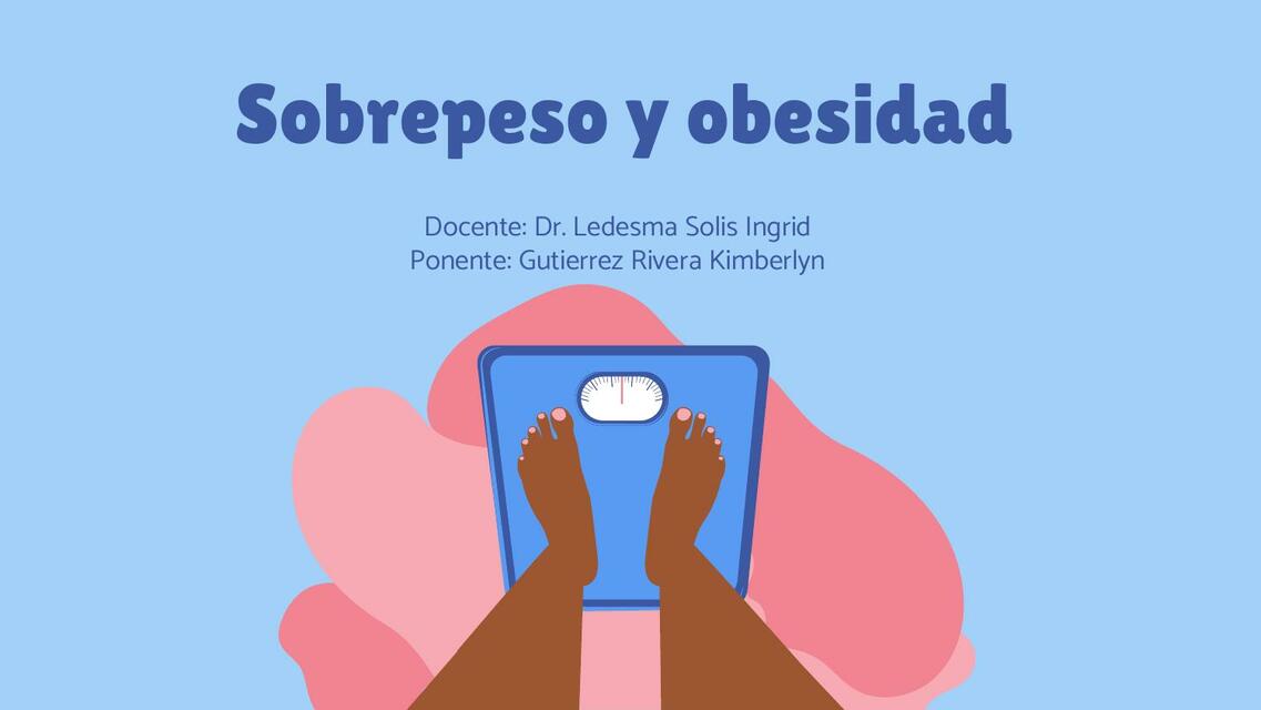 SOBREPESO Y OBESIDAD