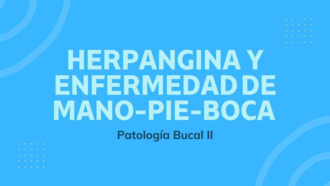 Herpangina y Enfermedad de mano-pie-boca