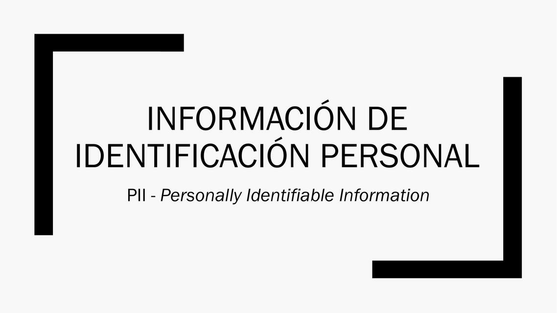 Información de Identificación Personal 