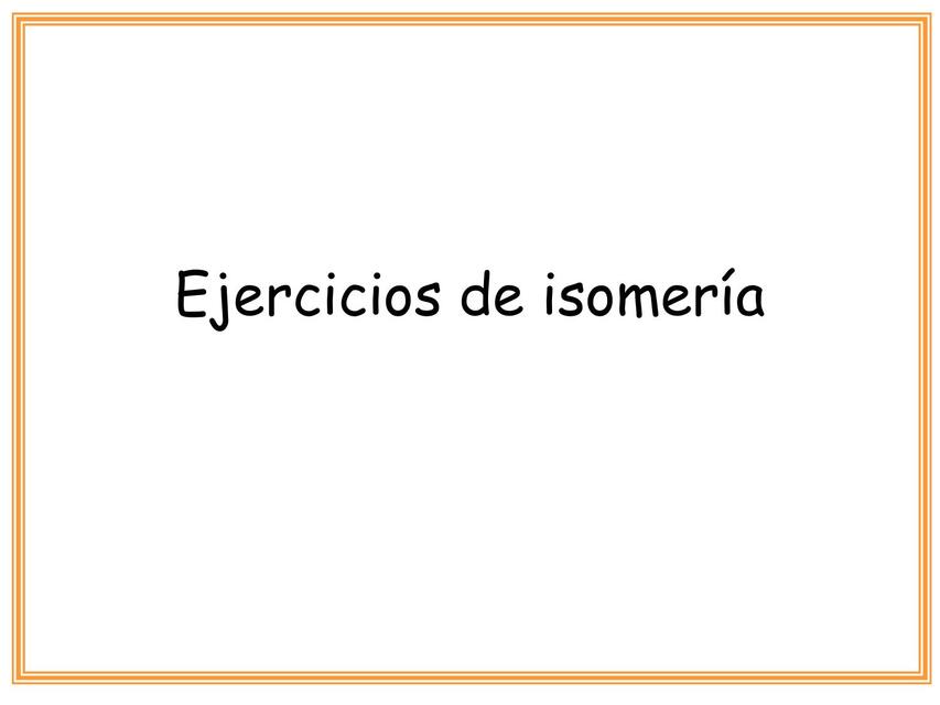 Ejercicios isomería  