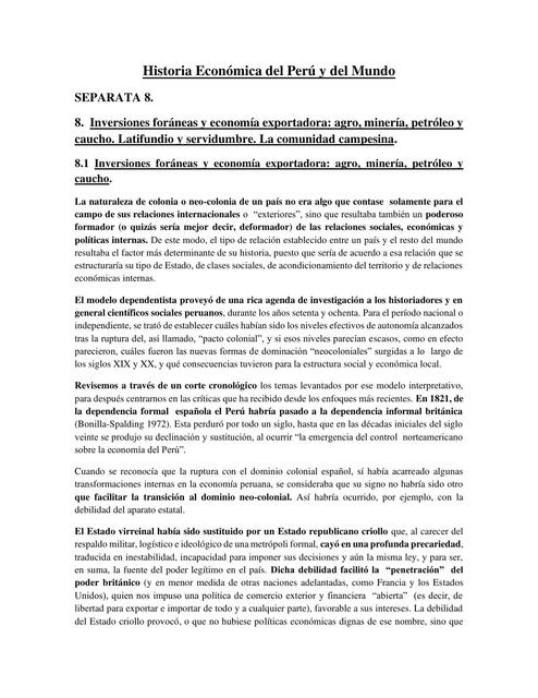 Inversiones foráneas y economía exportadora: agro, minería, petróleo y caucho.