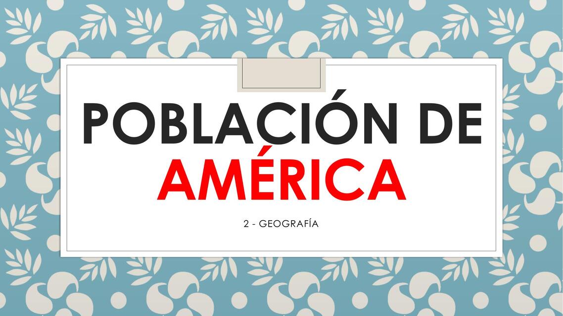  Poblacion de America 