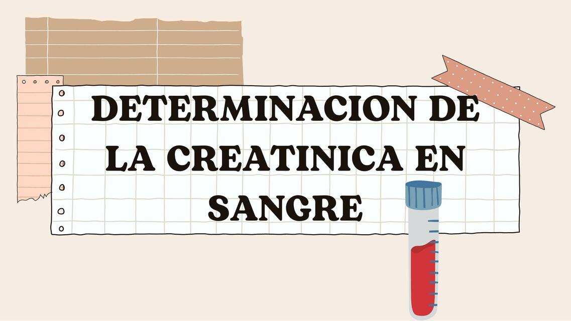 DETERMINACION DE LA CREATININA EN SANGRE