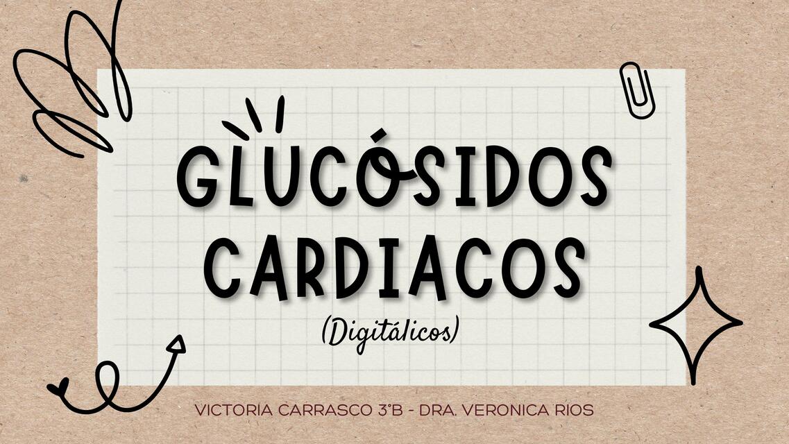 Digitálicos, Terapeútica Médica - Victoria Carrasco