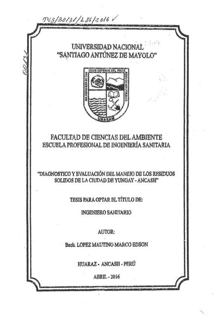 Diagnostico y evaluación del manejo de los residuos solidos de la ciudad de Yungay 