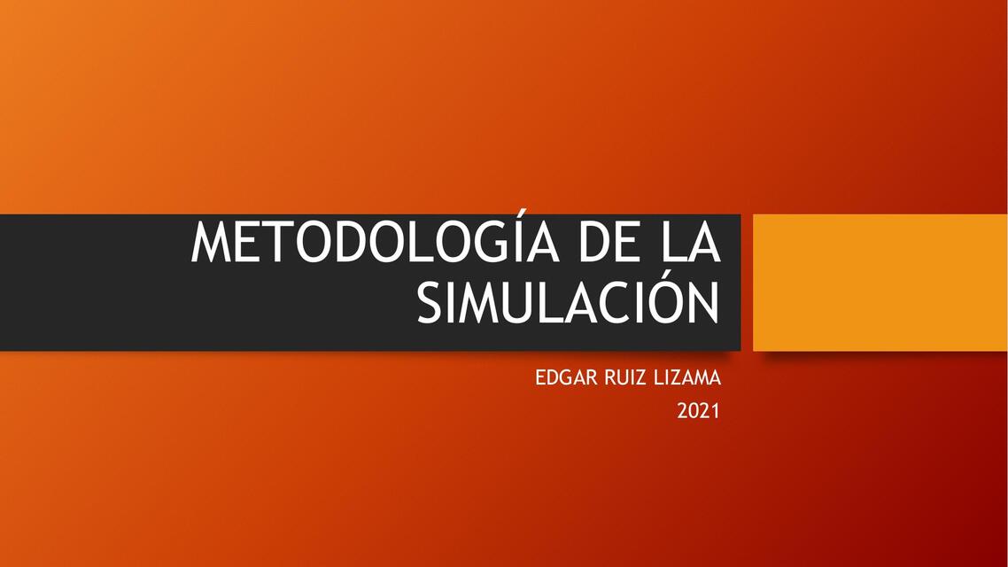 Metodología de la simulación