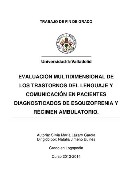 Evaluación multidimensional de los trastornos del lenguaje y comunicación en pacientes diagnosticados de esquizofrenia y régimen ambulatorio