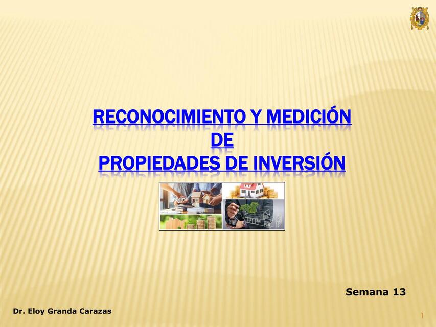 Reconocimiento y medición de Propiedades de  Inversión