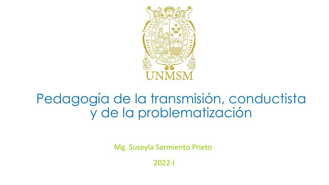 Pedagogía de la transmisión, conductista y de la problematización