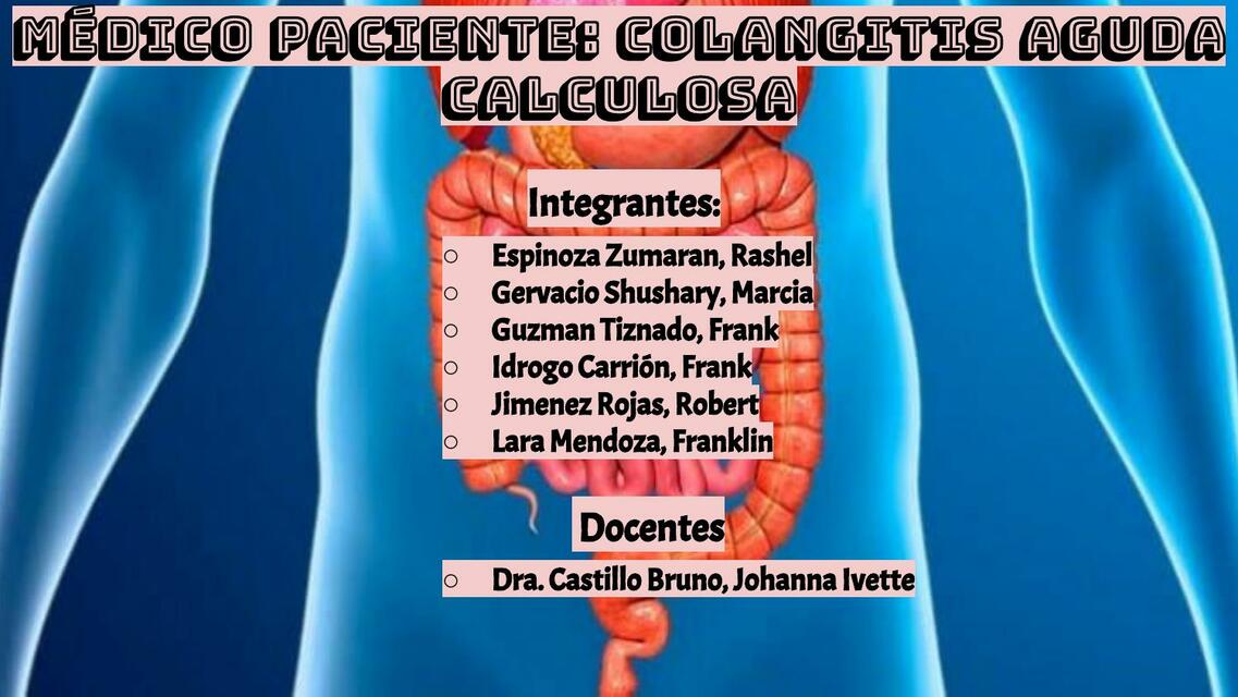 Médico paciente colangitis aguda calculosa 