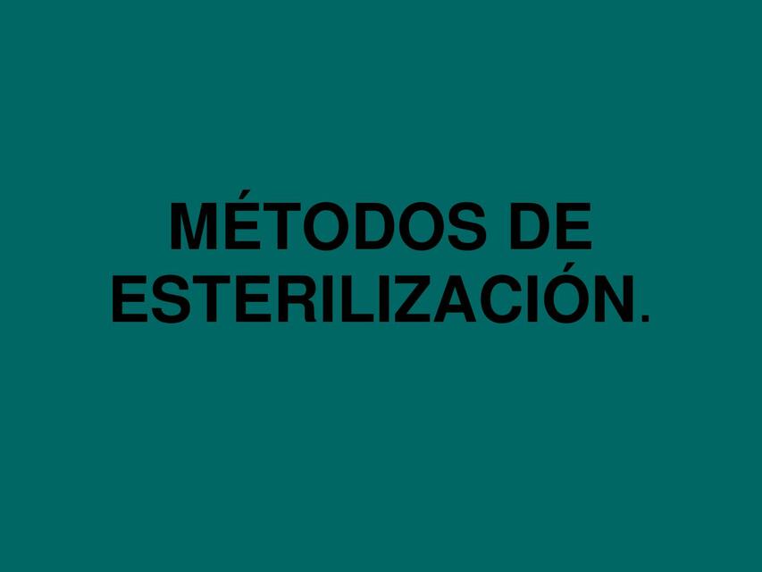 Métodos de esterilización 