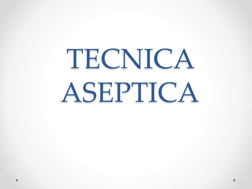 Técnica aséptica 