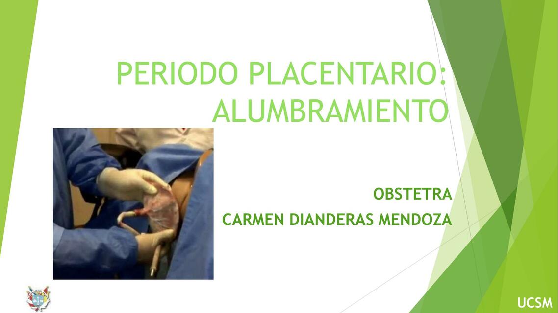 Periodo placentario:alumbramiento 