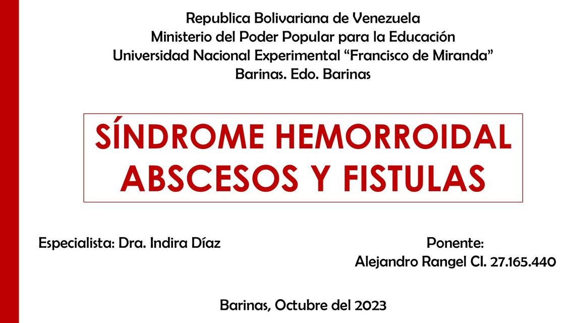 Síndrome hemorroidal , abscesos y fistulas 