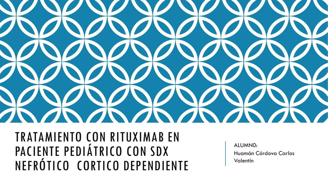 Tratamiento con rituximab en paciente pediátrico con síndrome nefrótico cortico 