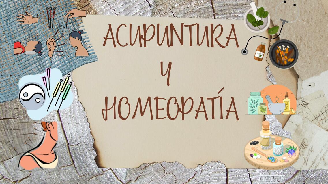 ACUMPUTURA Y HOMEOPATÍA