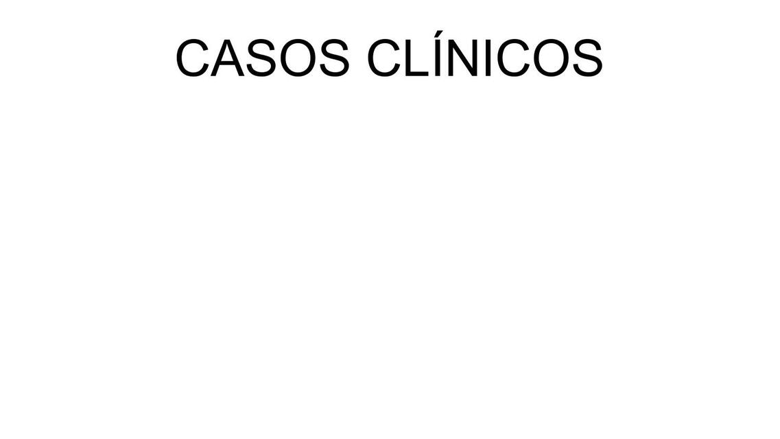 CASOS CLÍNICOS fisiologia