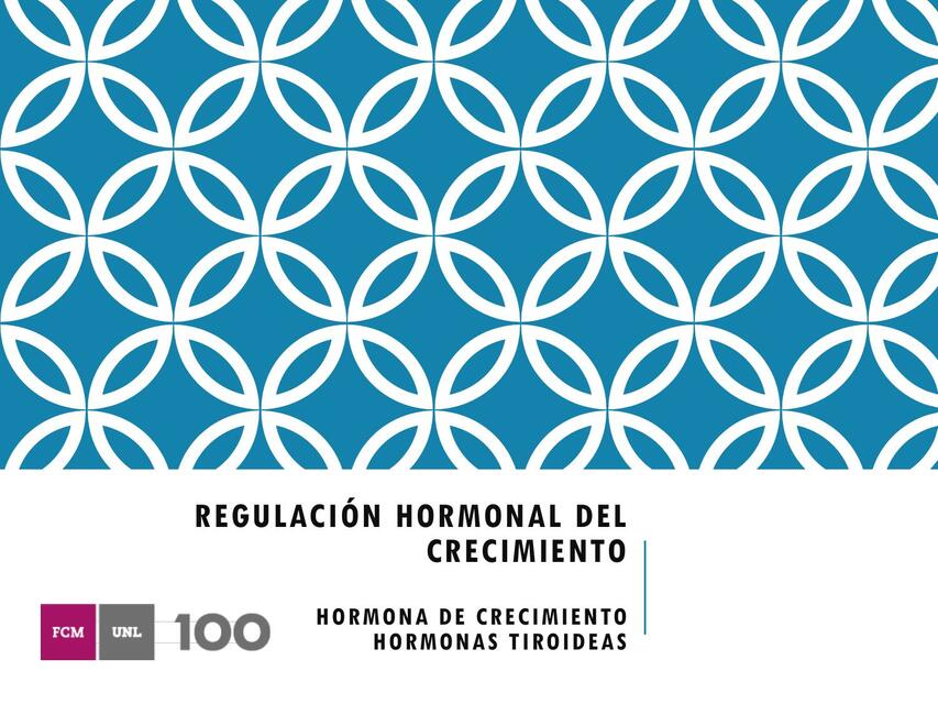 Regulación Hormonal del Crecimiento 