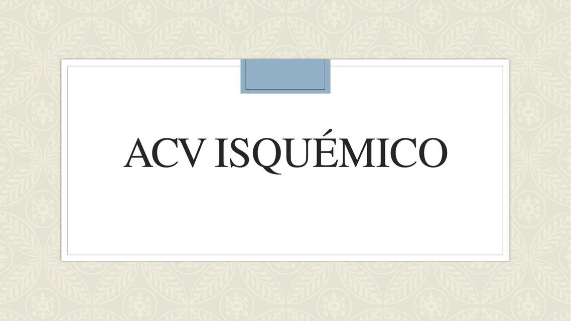 ACV Isquémico 