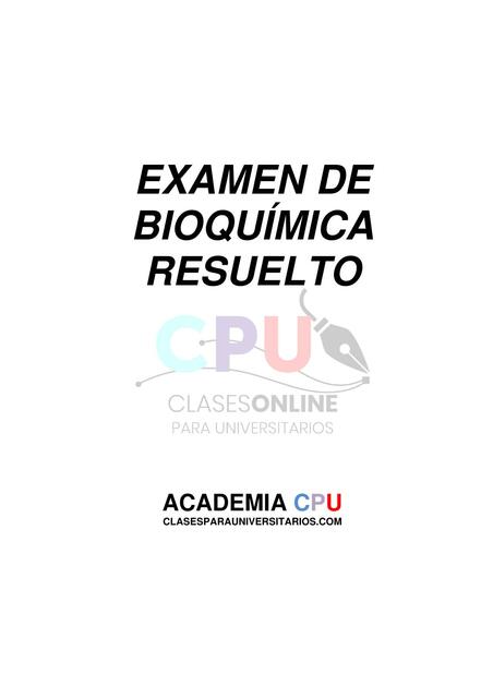 Examen bioquímica resuelto