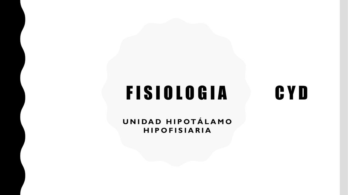 Fisiología Unidad Hipotálamo Hipofisaria