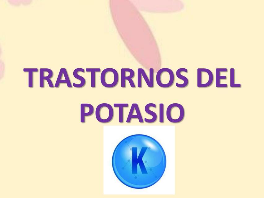 Trastornos del potasio 