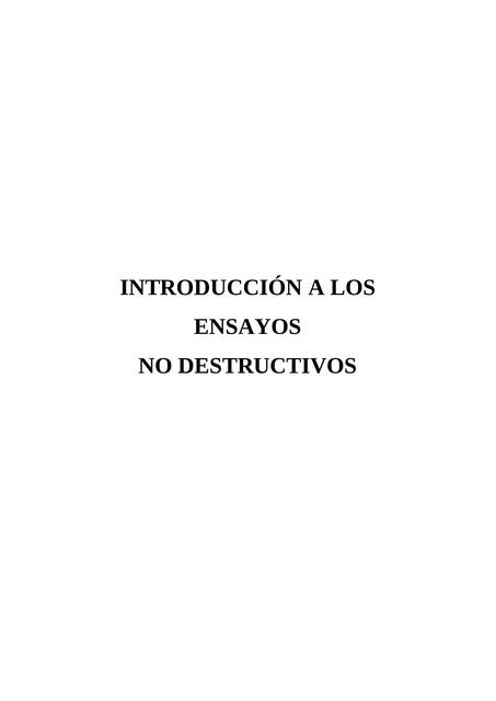 INTRODUCCIÓN A LOS ENSAYOS NO DESTRUCTIVOS