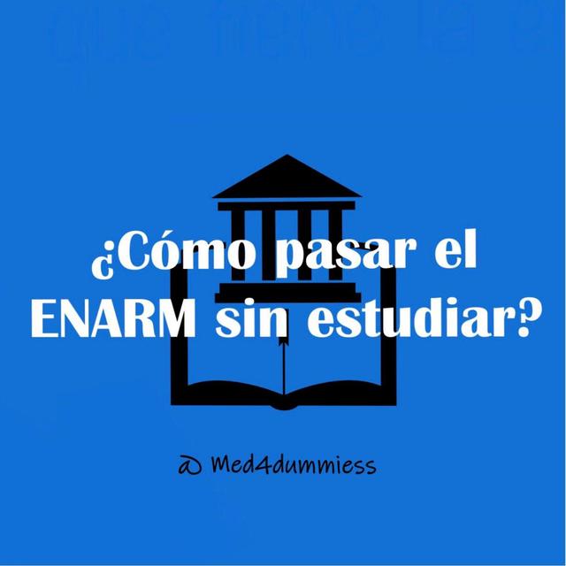 PASA EL ENARM SIN ESTUDIAR 