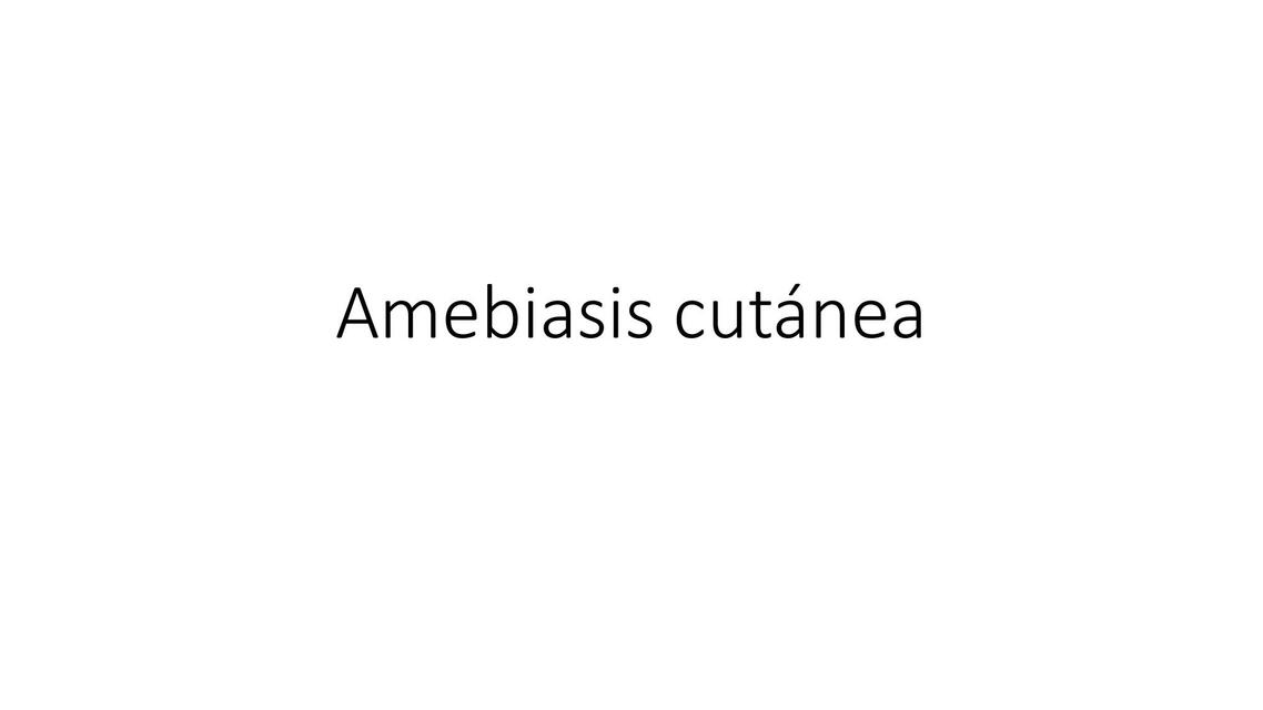 Amebiasis Cutánea