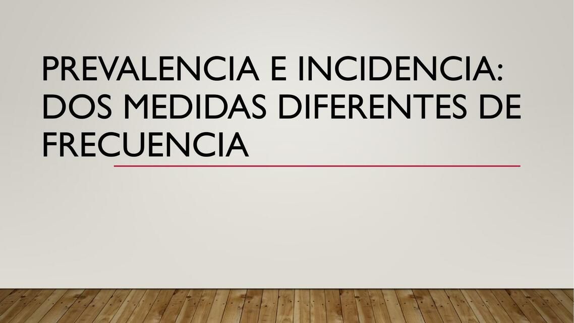 Prevalencia e Incidencia