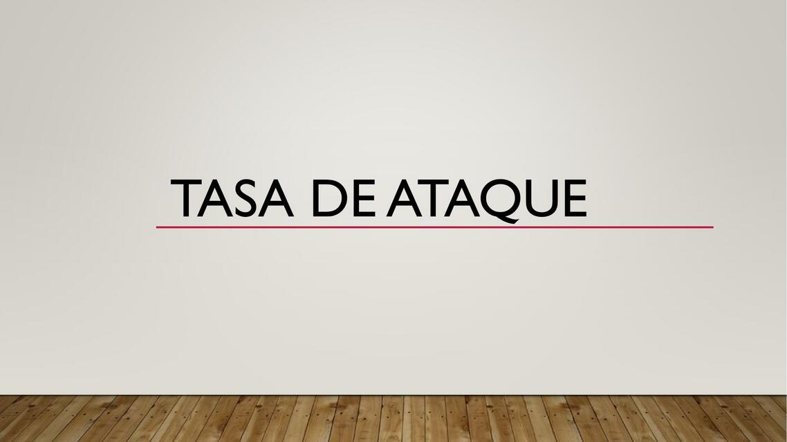 Tasa de Ataque 