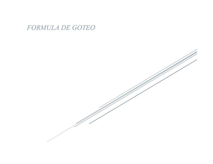 FORMULA DE GOTEO