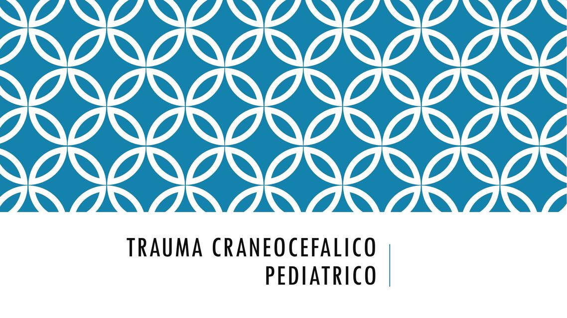 Trauma Craneoencefálico Pediátrico 