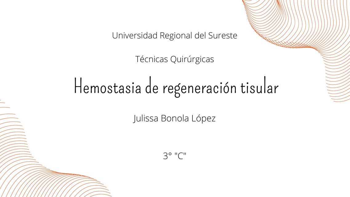 Hemosacia de regeneración tisular